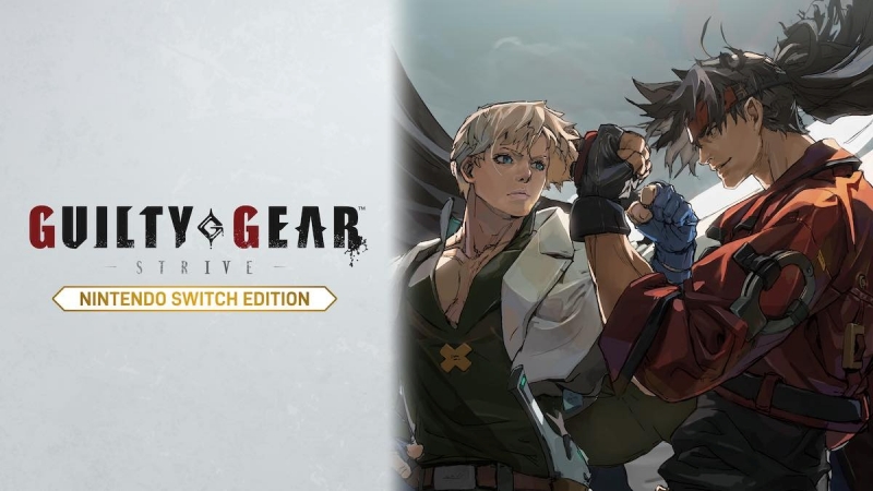 Guilty Gear Strive Nintendo Switch Edition Siap untuk Dimainkan!