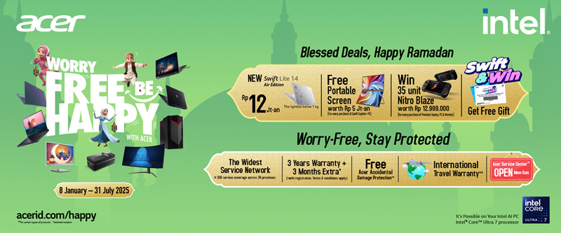 Acer Dukung Produktivitas di Bulan Ramadan dengan Semangat "Worry Free Ramadan, Be Happy"